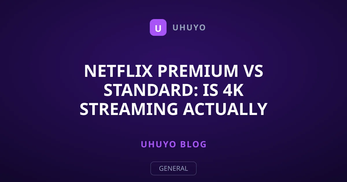 Netflix Premium vs Standard: Is 4K Streaming Actually Worth It?